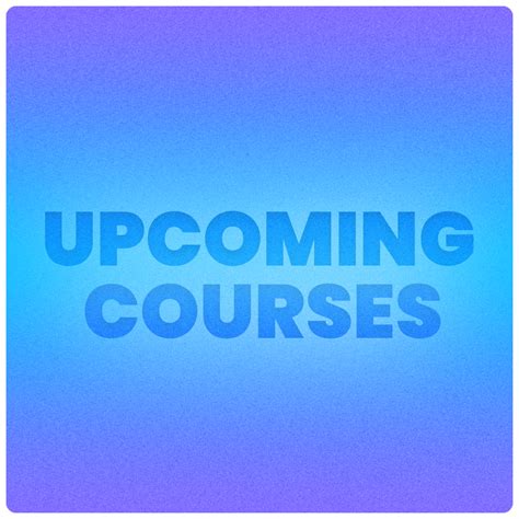 Upcoming Courses